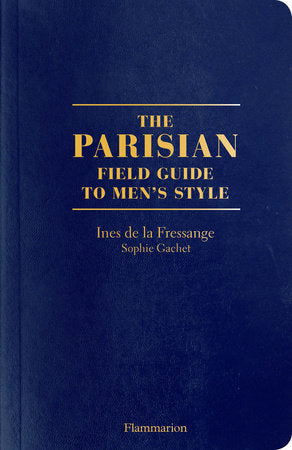 The Parisian Field Guide to Men's Style