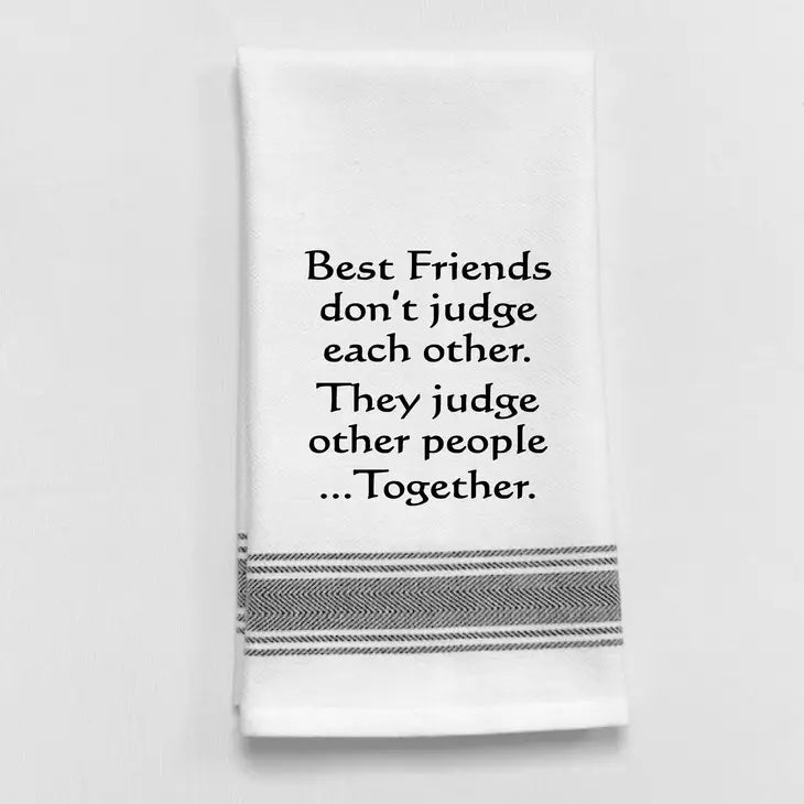 Dish Towel "Best Friends Don't Judge"