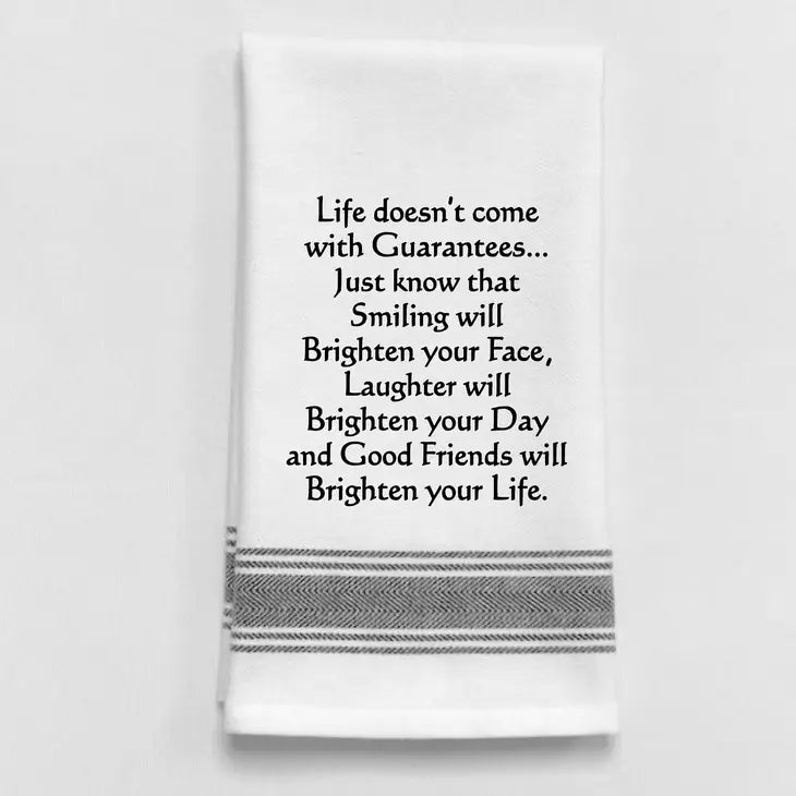 Dish Towel - "Life Doesn't Come"