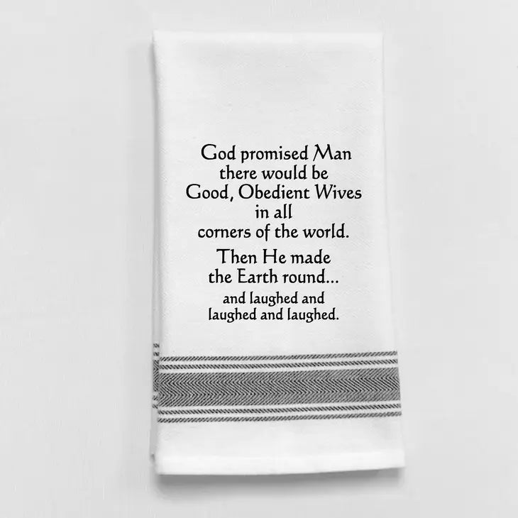 Dish Towel - "God Promised Man"