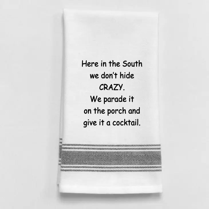 "Here In The South" Dish Towel