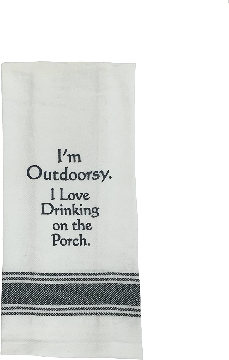 Dish Towel - "I'm outdoorsy I love drinking on the porch."